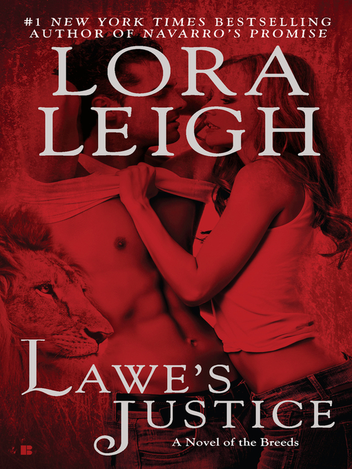 Title details for Lawe's Justice by Lora Leigh - Wait list
